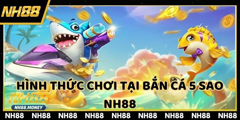 Bắn Cá 5 Sao - Lối chơi dễ nắm, phù hợp mọi cấp độ