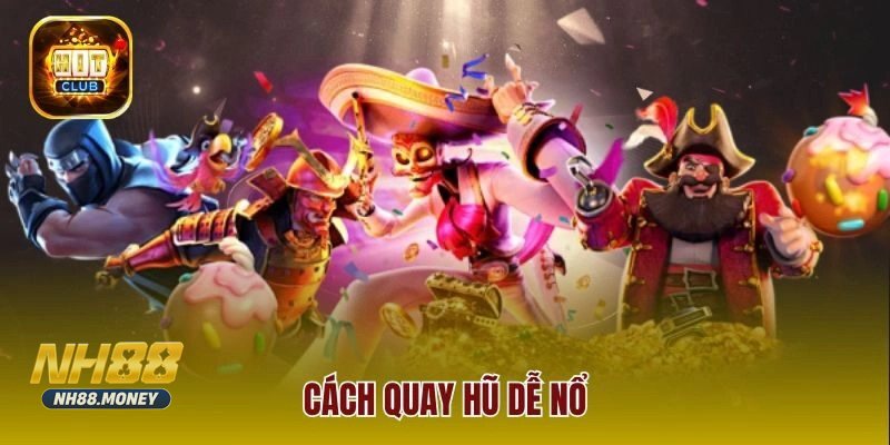 Nổ hũ NH88 - Tốc độ mượt, hình ảnh bắt mắt Nổ hũ NH88 - Tốc độ mượt, hình ảnh bắt mắt